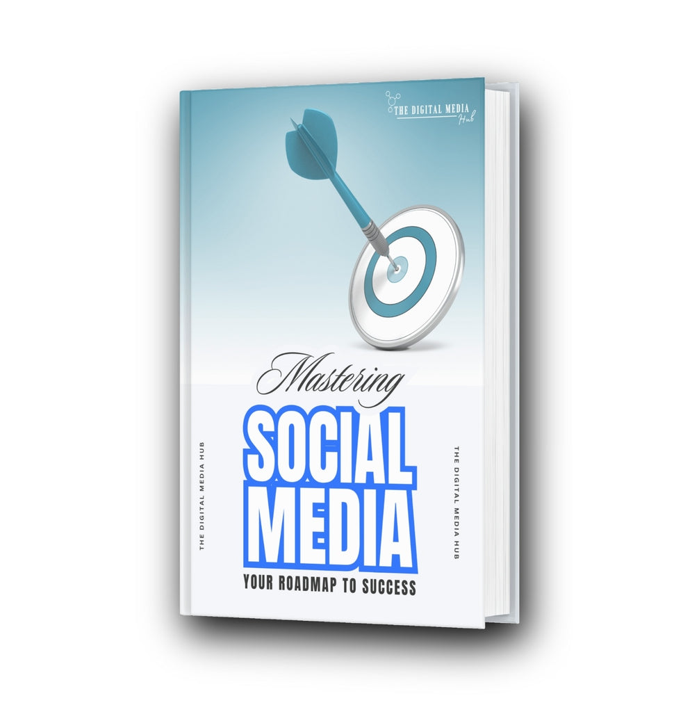 e-book mastering social media, your roadmap to success