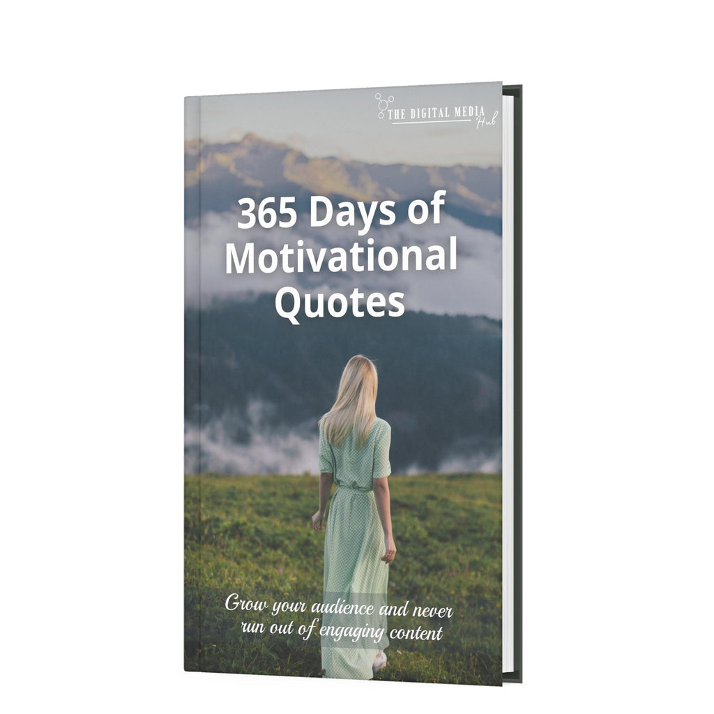 365 Days of Motivational Quotes - The Digital Media Hub